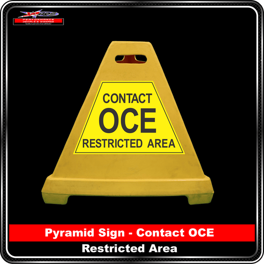 Pyramid Signs - Contact OCE Restricted Area - Label to Suit Pyramids