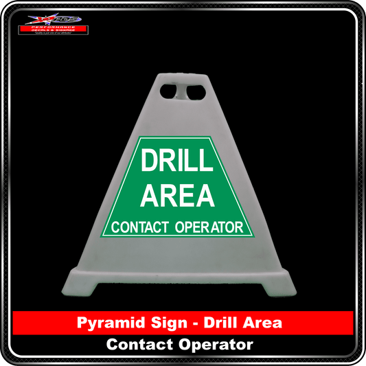 Pyramid Signs - Drill Area Contact Operator - Label to Suit Pyramids