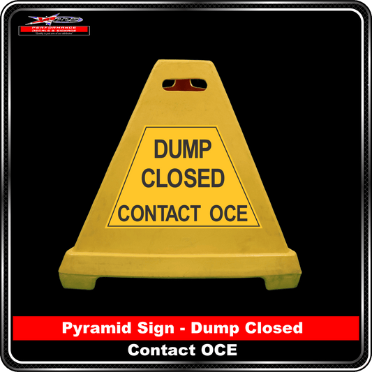 Pyramid Signs - Dump Closed Contact OCE - Label to Suit Pyramids