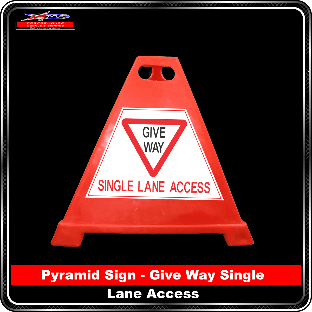 Pyramid Signs - Give Way - Label to Suit Pyramids