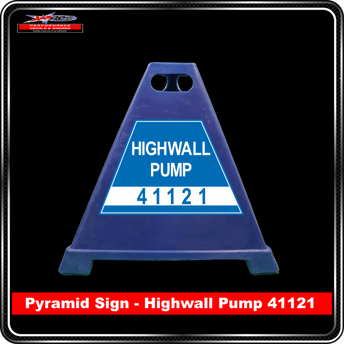Pyramid Signs - Highwall Pump 41121 - Label to Suit Pyramids