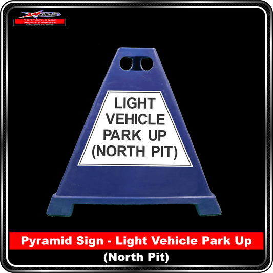 Pyramid Signs - Light Vehicle Park Up (North Pit) - Label to Suit Pyramids