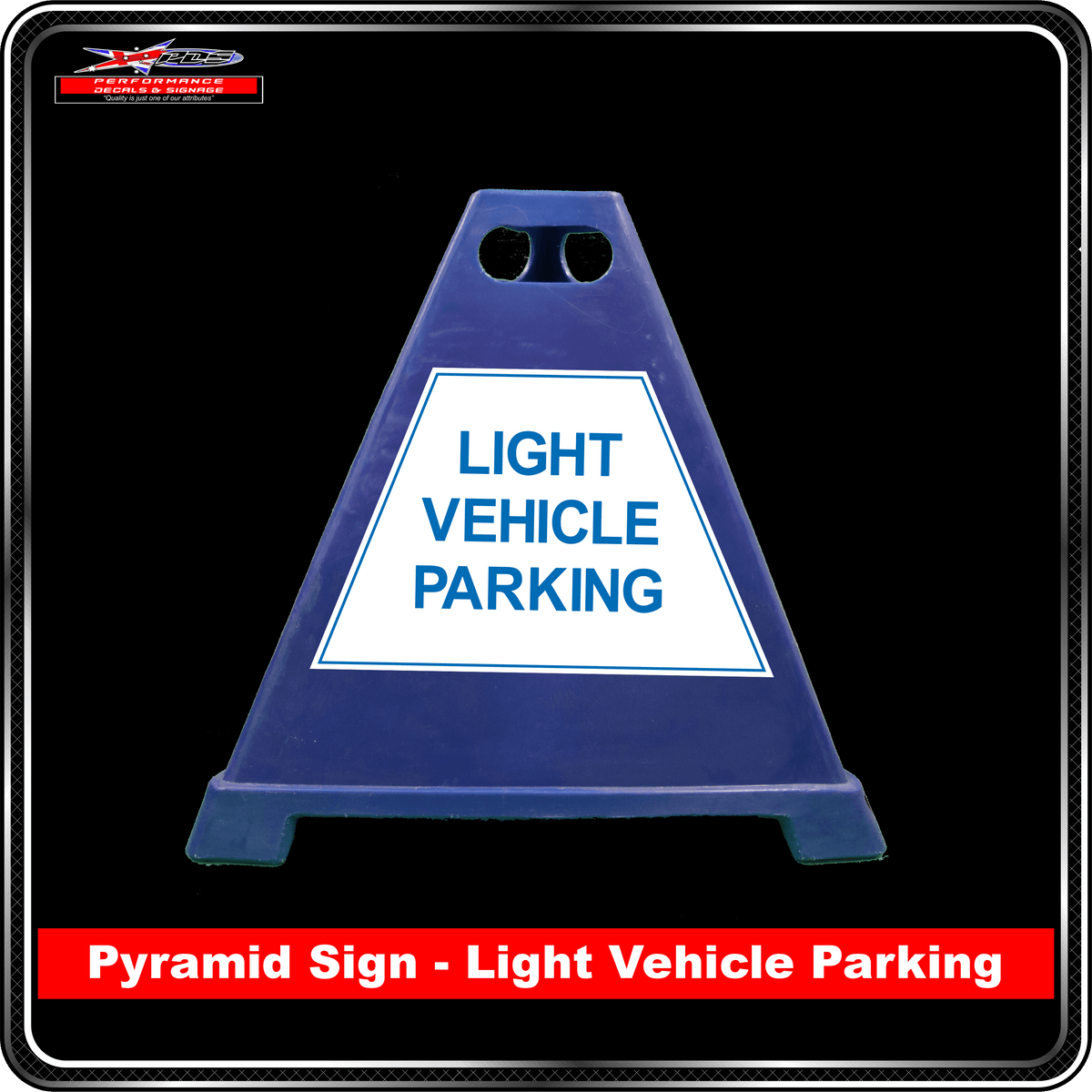 Pyramid Signs - Light Vehicle Parking 600mm High - Label to Suit Pyramids