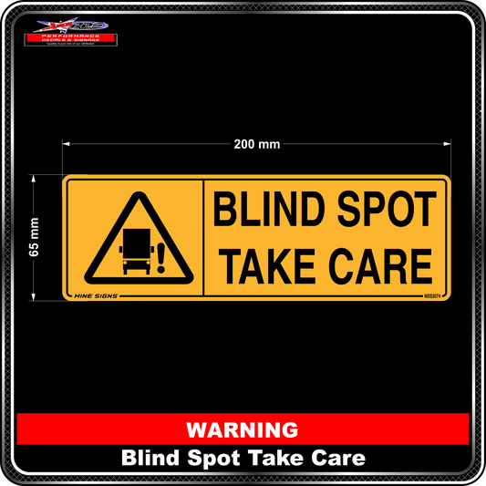 Warning Blind Spot Take Care - 65mm x 200mm