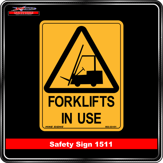 Warning Forklifts in Use (Safety Sign 1511)
