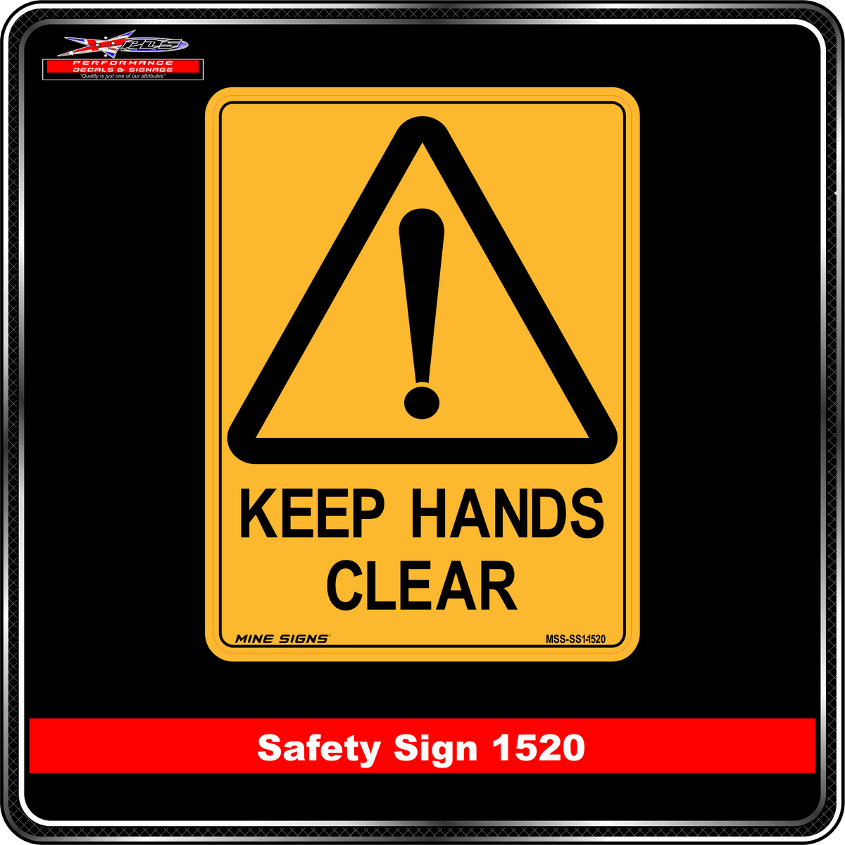 Warning Keep Hands Clear (Safety Sign 1520)