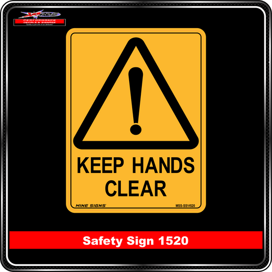 Warning Keep Hands Clear (Safety Sign 1520)