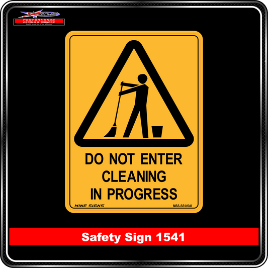 Warning Do Not Enter Cleaning In Progress (Safety Sign 1541)