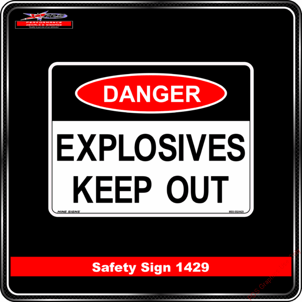 Danger 1429 PDS Explosives keep out