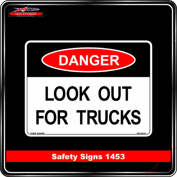 Danger 1453 PDS Look out for trucks