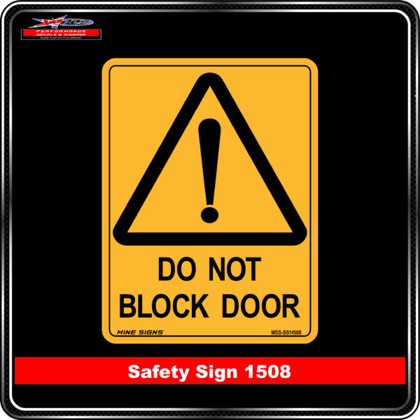 Warning Do Not Block Door (Safety Sign 1508)