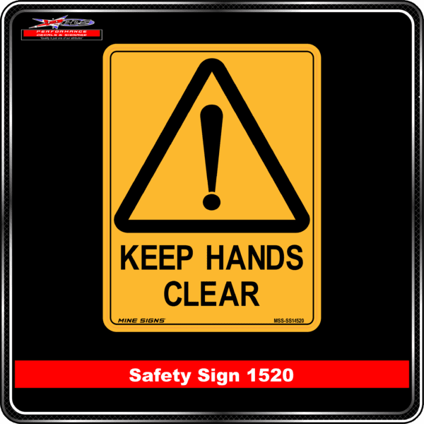 Warning Keep Hands Clear (Safety Sign 1520)