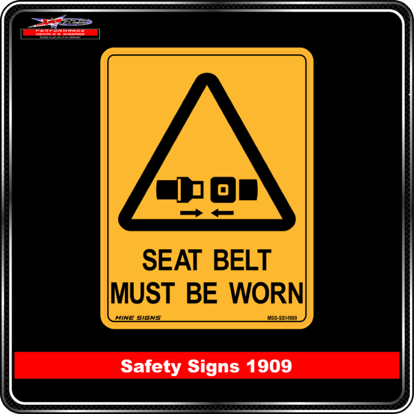 Warning Seat Belt Must Be Worn (Safety Sign 1909)