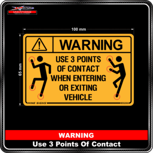 Warning Use 3 Points of Contact When Entering or Exiting Vehicle - 65mm x 100mm