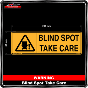 Warning Blind Spot Take Care - 65mm x 200mm
