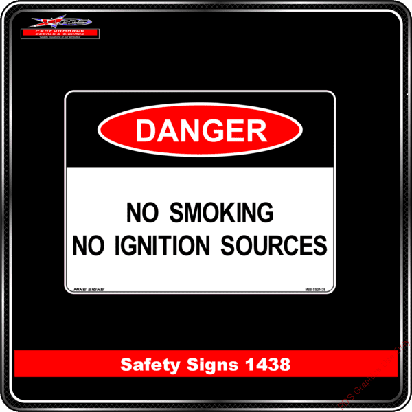 Danger 1438 PDS No Smoking No Ignition Sources