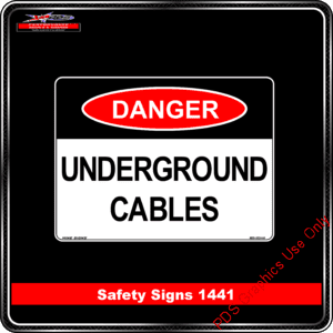 Danger 1441 PDS Underground Cables