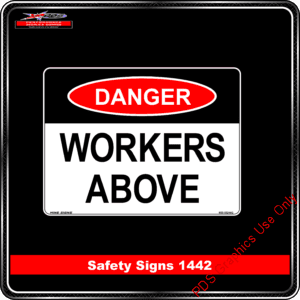 Danger 1442 PDS Workers Above