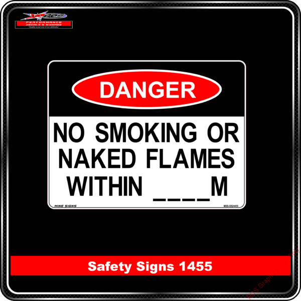 Danger 1455 PDS No Smoking or naked flames within meters