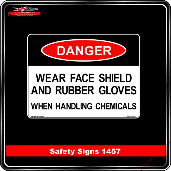 Danger 1457 PDS Wear face shield and rubber gloves