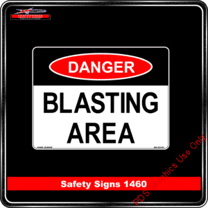 Danger 1460 PDS Blasting Area