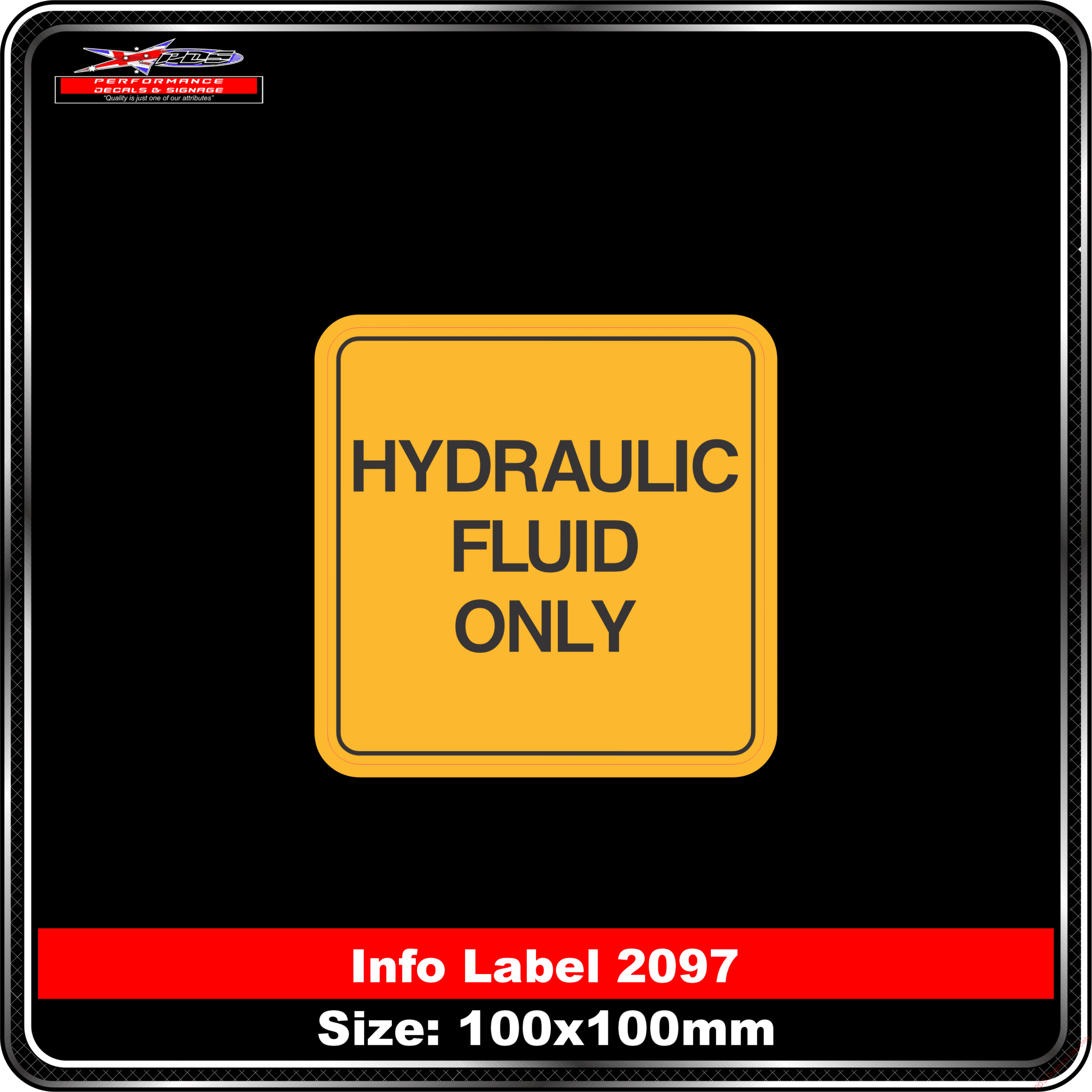 Hydraulic Fluid Only (Info Label 2097) - Performance Decals & Signage