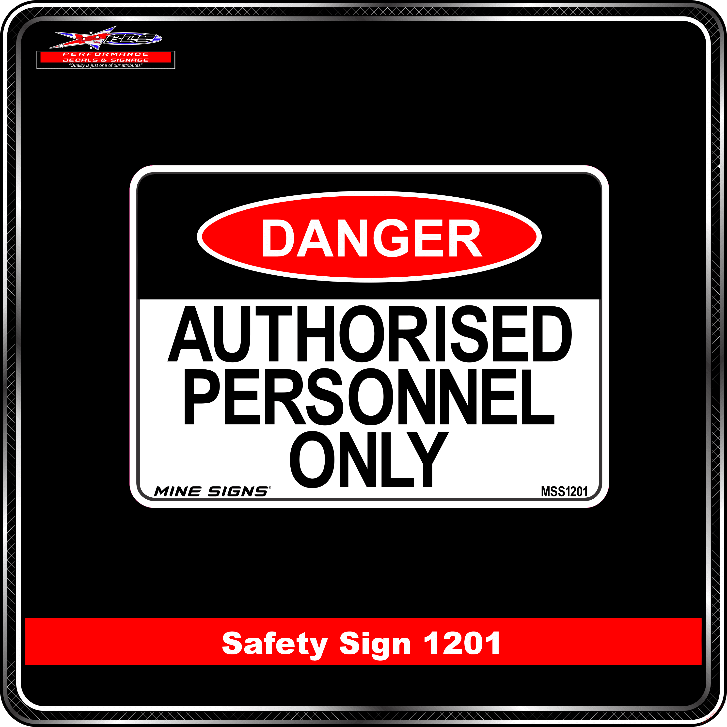 Danger 1201 PDS Authorised Personnel only