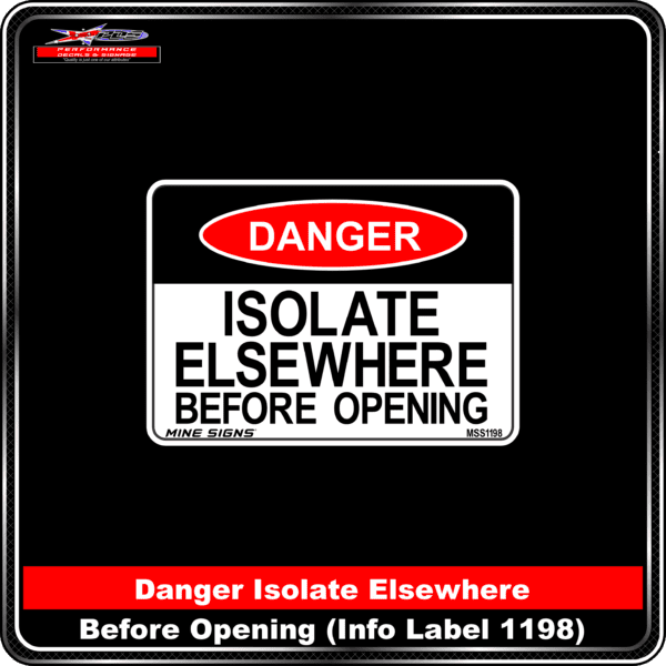 Isolate elsewhere before opening (Info Label 1198)