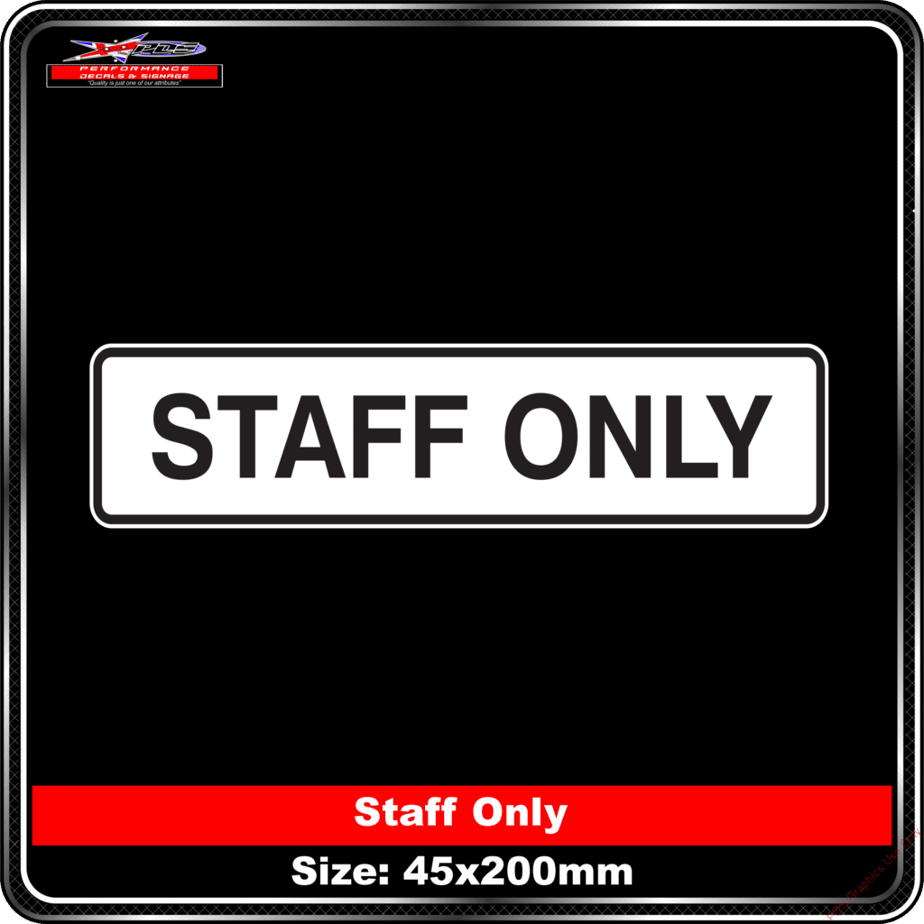 Staff Only - Performance Decals & Signage