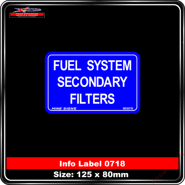 Info Label 0718 Fuel System Secondary Filters