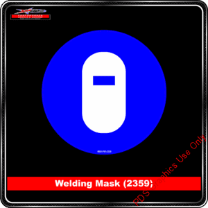 Mandatory Signs - Circles - Welding Mask - 2359