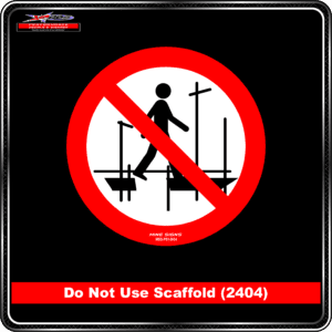 Don't Use Scaffold (Pictogram 2404) Safety Sign