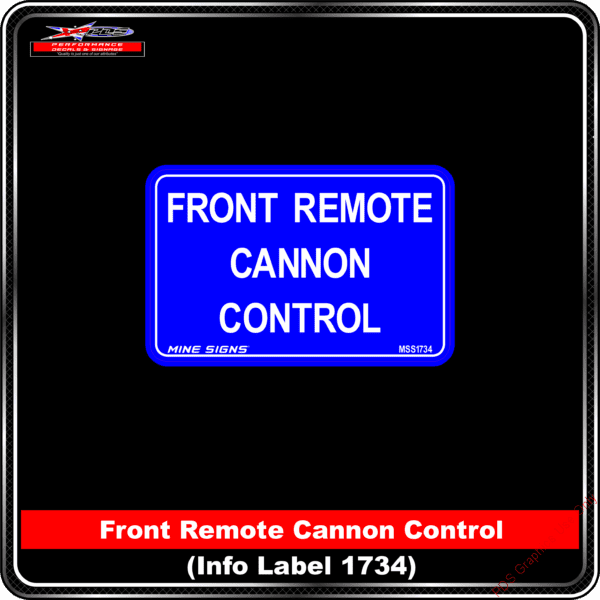 Product Background - Safety Signs - Front Remote Cannon Control
