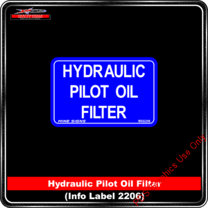 Product Background - Safety Signs - Hydraulic Pilot Oil FIlter