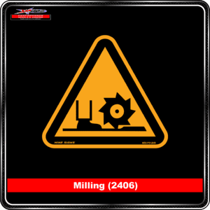Product Background - Safety Signs - Milling 2406