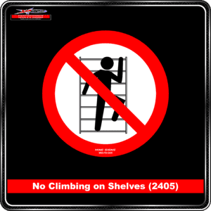 Product Background - Safety Signs - No Climbing on Shelves 2405