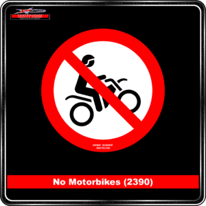 Product Background - Safety Signs - No Motorbikes (2390)