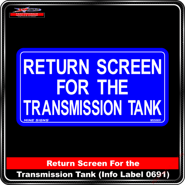 Product Background - Safety Signs - Return Screen For The Transmission Tank