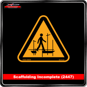 Product Background - Safety Signs - Scaffolding Incomplet- 2447