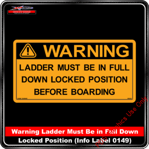 Product Background - Safety Signs - Warning Ladder Must Be In Full Down Locked Position