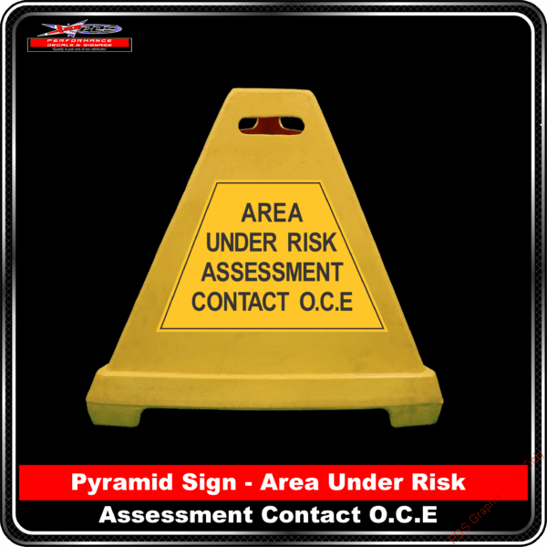 Pyramid Signs - Area Under Risk Assessment Contact OCE