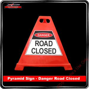 Pyramid Signs - Danger Road Closed