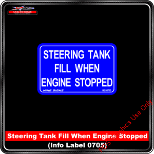 Product Background - Safety Signs - Steering Tank Fill When Engine Stopped