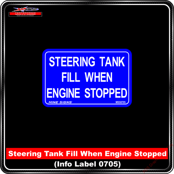 Product Background - Safety Signs - Steering Tank Fill When Engine Stopped