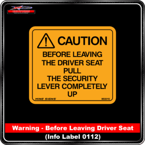 CAUTION Before leaving the driver seat pull the security lever