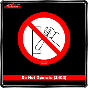 Do Not Operate (Pictogram 2402)