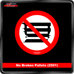 Product Background - Safety Signs - No Broken Pallets 2501