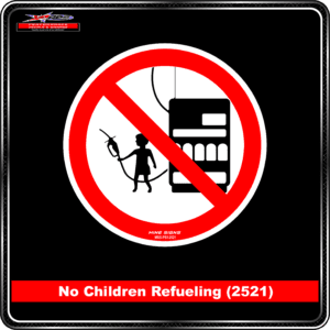 Product Background - Safety Signs - No Children Refueling 2521-