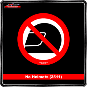 No Helmets (Pictogram 2511) Prohibited Sign Product Background - Safety Signs - No Helmets 2511