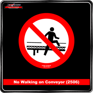Product Background - Safety Signs - No Walking on Conveyor 2506